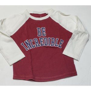 Peek Shirt Boys Baby Toddlerl(12-18m) BE INCREDIBLE long sleeve graphic New